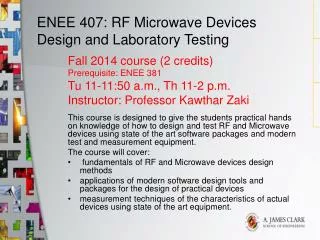 ENEE 407: RF Microwave Devices Design and Laboratory Testing