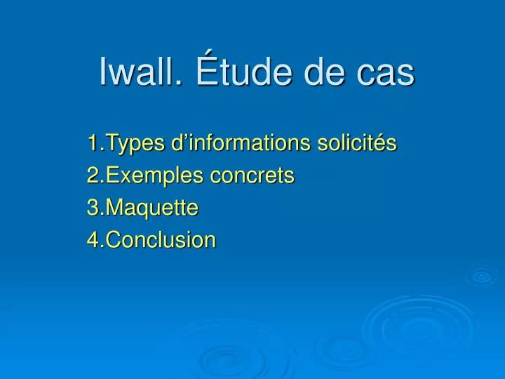 iwall tude de cas