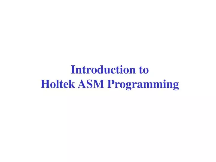 introduction to holtek asm programming