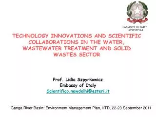 Prof. Lidia Szpyrkowicz Embassy of Italy Scientifico.newdelhi@esteri.it