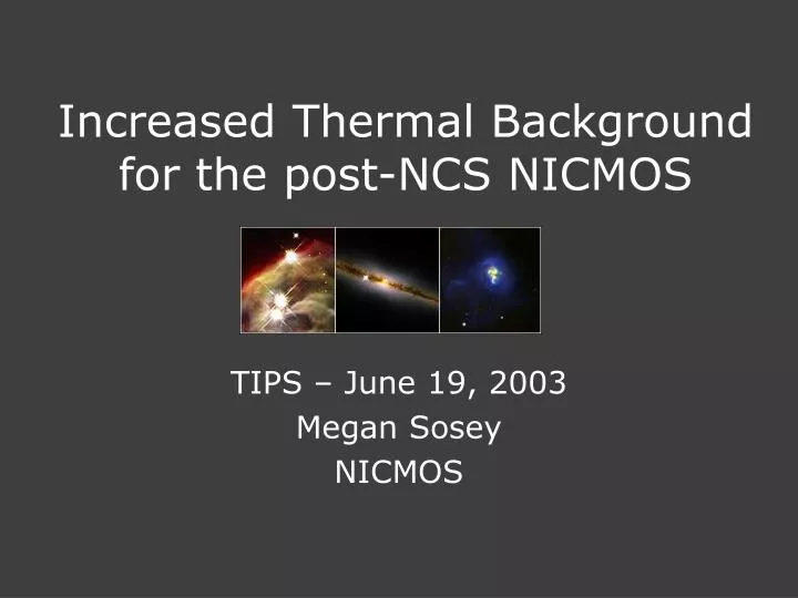 increased thermal background for the post ncs nicmos