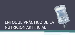 enfoque pr ctico de la nutricion artificial