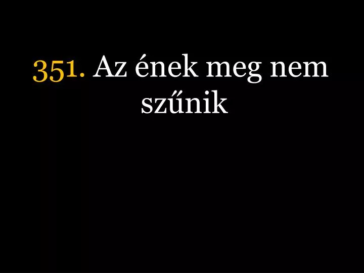 351 az nek meg nem sz nik