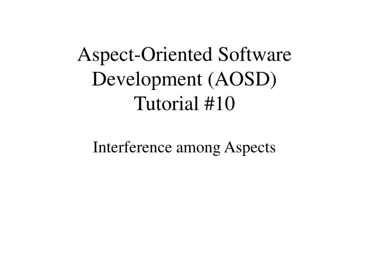 aspect oriented software development aosd tutorial 10