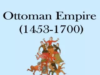 Ottoman Empire (1453-1700)