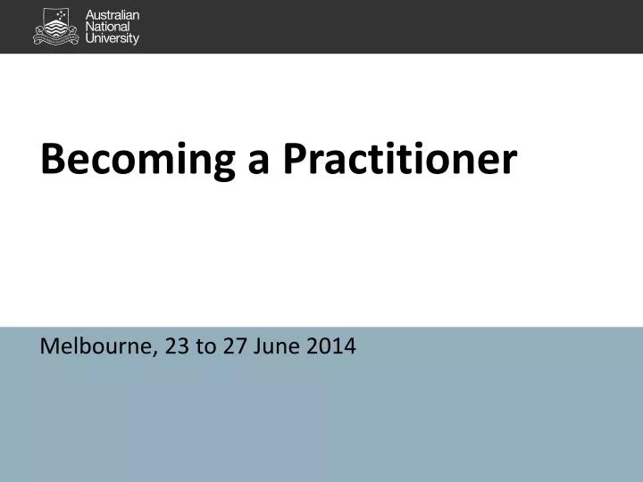 becoming a practitioner