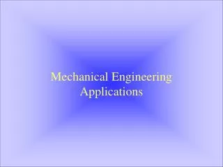 Mechanical Engineering Applications