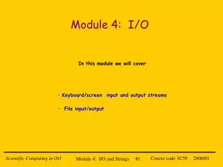 Module 4: I/O