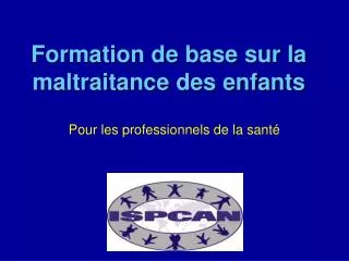 PPT - Cours Multidisciplinaire Sur La Maltraitance Des Enfants ...