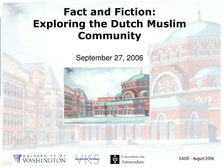 fact and fiction exploring the dutch muslim community september 27 2006