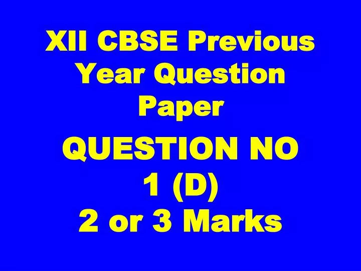 xii cbse previous year question paper