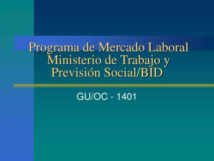 programa de mercado laboral ministerio de trabajo y previsi n social bid
