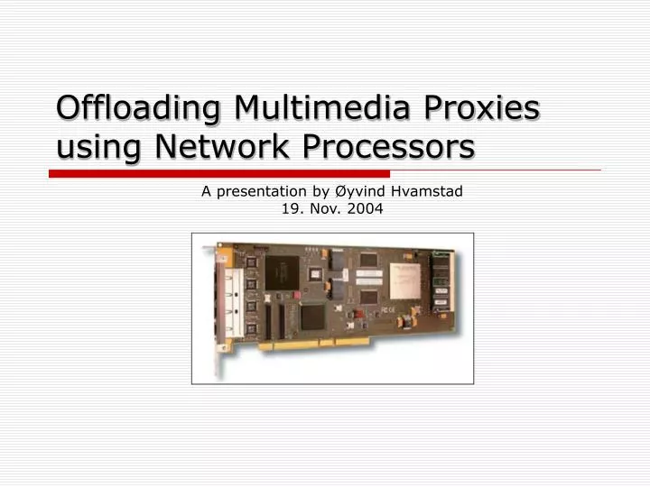 offloading multimedia proxies using network processors