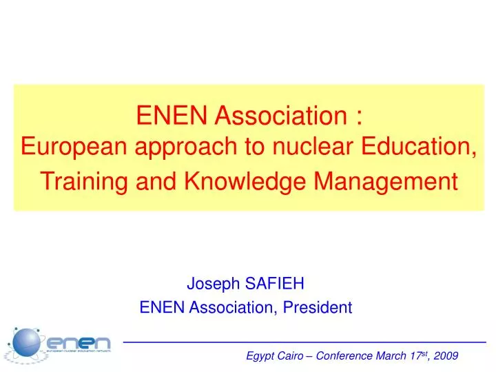 enen association european approach to nuclear education training and knowledge management