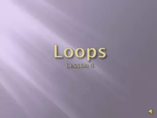 Loops Lesson 4