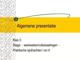 algemene presentatie