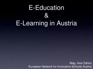 E-Education &amp; E-Learning in Austria