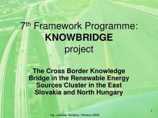 7 th Framework Programme : KNOWBRIDGE project