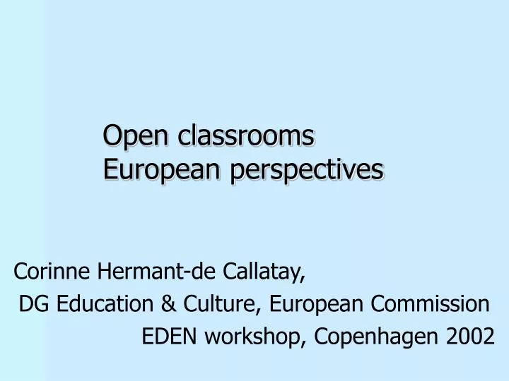 corinne hermant de callatay dg education culture european commission eden workshop copenhagen 2002