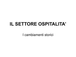 il settore ospitalita