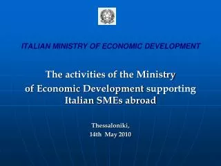 ITALIAN MINISTRY OF ECONOMIC DEVELOPMENT