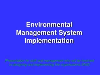 Environmental Management System Implementation