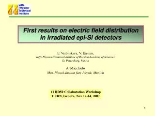 First results on electric field distribution in irradiated epi-Si detectors