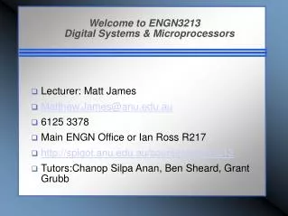 Welcome to ENGN3213 Digital Systems &amp; Microprocessors