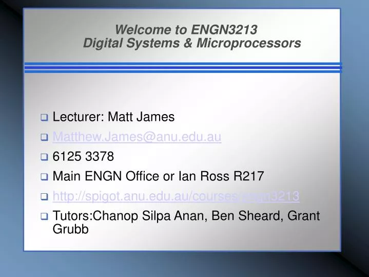 welcome to engn3213 digital systems microprocessors