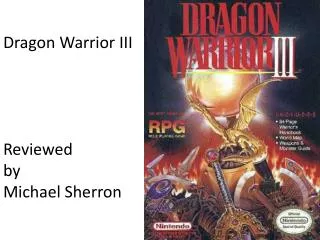 Dragon Warrior III Reviewed by Michael Sherron