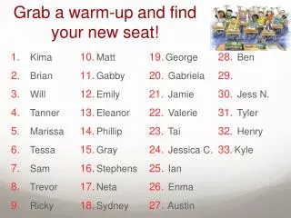 Grab a warm -up and find your new seat !