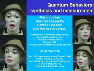 Quantum Behaviors: synthesis and measurement