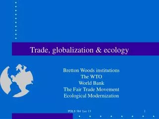Trade, globalization &amp; ecology