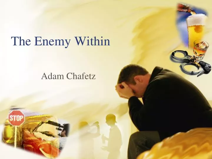 the enemy within
