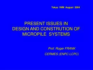 Prof. Roger FRANK CERMES (ENPC-LCPC)