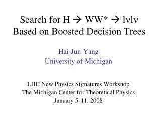 Search for H ? WW* ? l n l n Based on Boosted Decision Trees