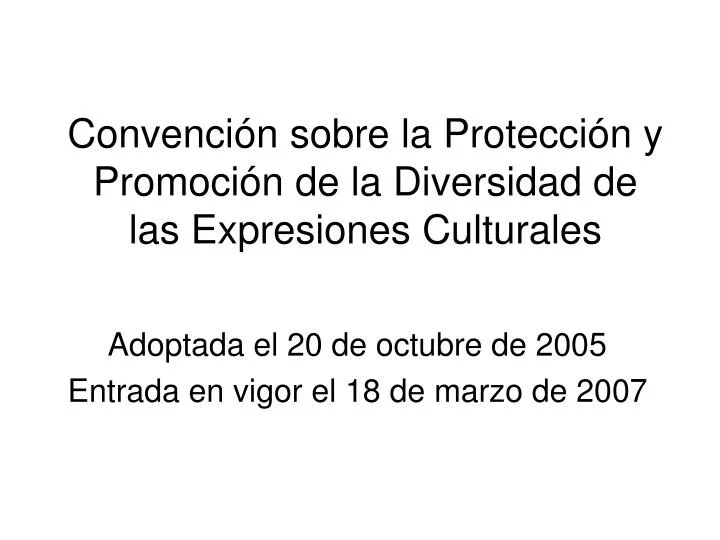 convenci n sobre la protecci n y promoci n de la diversidad de las expresiones culturales