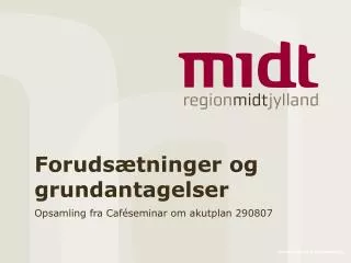 foruds tninger og grundantagelser
