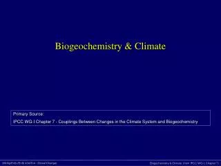 Biogeochemistry &amp; Climate