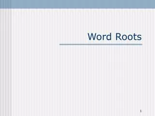 Word Roots