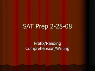 SAT Prep 2-28-08
