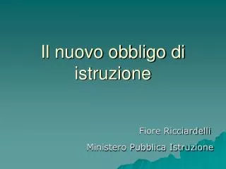 il nuovo obbligo di istruzione