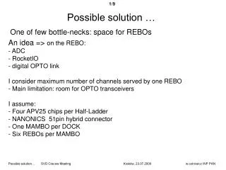 One of few bottle-necks: space for REBOs