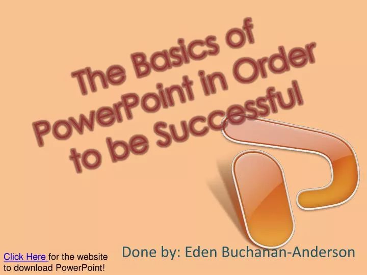 the basics of powerpoint in order to be successful