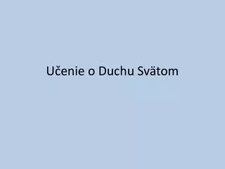 u enie o duch u sv tom