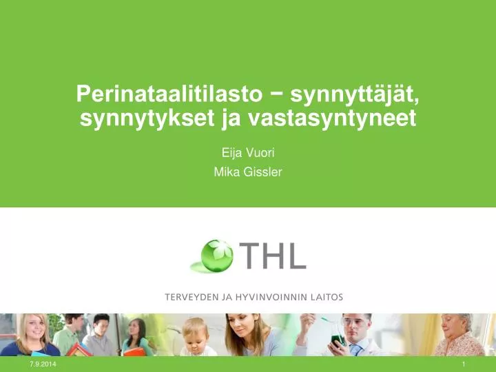 perinataalitilasto synnytt j t synnytykset ja vastasyntyneet