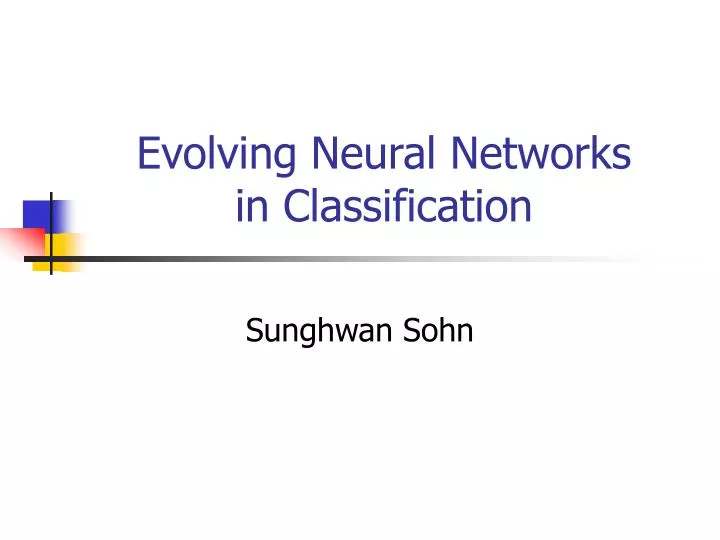 evolving neural networks in classification