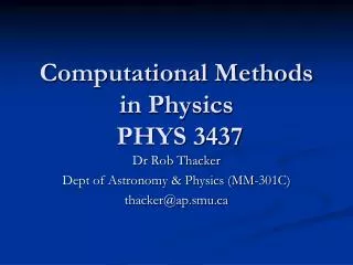 Computational Methods in Physics PHYS 3437