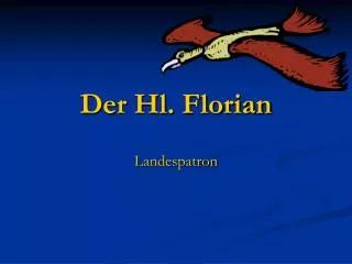 der hl florian