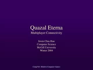 Quazal Eterna Multiplayer Connectivity